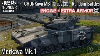 War Thunder Mobile - CHONKava Mk.1 (Merkava Mk.1) - Yup Still The BEST T8 Premium! - Random Battles