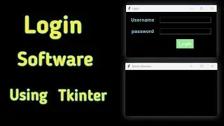 Login Software Using Tkinter module in Python || Python Programming