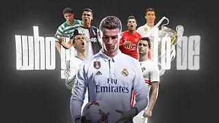Who you choose to be ?  [ CR7 Edit ]
