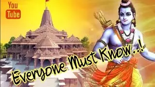 Detailed History & Importance Of Ram Mandir !