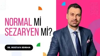 Normal Doğum ve Sezaryan Doğum