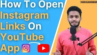 How To Open Instagram Links On YouTube App Without Firebase?