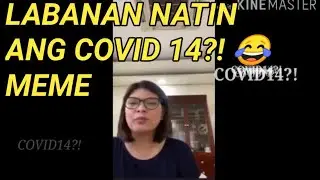 Lani Mercado Revilla Covid 14 Meme 😂 | Viral Covid 14 Meme