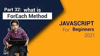 What Is For Each Method In JavaScript 2021 | Part 32 | Code Fusion