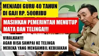 Nasib Guru Honorer Masa Kerja 40Thn Tidak Ada Perhatian Khusus
