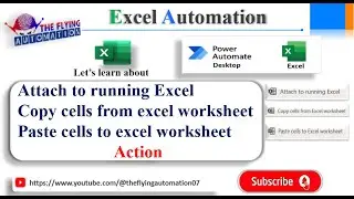 Advanced Excel Actions in Power Automate Desktop(Attach running,Copy, Paste) || MS PAD Tutorial - 28