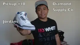 Pickup #10 (Jordans! Jordans! and more Jordans! & Diamond Supply Co.)