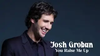 Josh Groban 💘You Raise Me Up (Tradução)