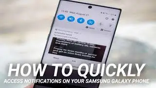 How to quickly access notifications on your Samsung Galaxy phone