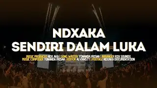 NDX AKA - Sendiri Dalam Luka ( Official Lyric Video )