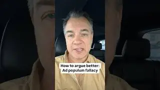 How to argue better: ad populum fallacy 