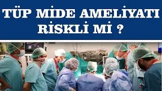 Tüp mide ameliyatı riskli mi? Tüp mide ameliyatı sonrası nasıl beslenilmeli?