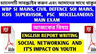 Descriptive general English of wbp SI mains , wbp SOI, ICDS SUPERVISOR, PSC MISCELLANEOUS mains exam