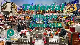 Tutorial Villaggio Lemax 2023 | Parte 3
