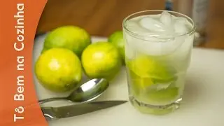 CAIPIRINHA DE LIMÃO (A FAMOSA) - Receita de caipirinha (Episódio #67)