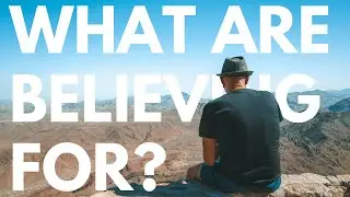 What do you expect What are you believing for Prophetic Word For this Season