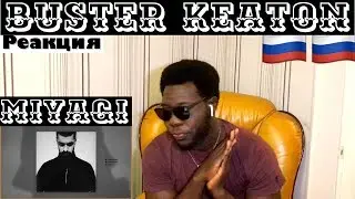 Miyagi - Buster Keaton (Новый Альбом🔥) 2019(Captain, Malboro, Kingdom)|Реакция ИНОСТРАНЦА 🤩😍