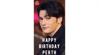 ༺♥༻HAPPY BIRTHDAY Perth Nakhun  ༺♥༻  July 6, 1994 🎂 🥳 #Shorts
