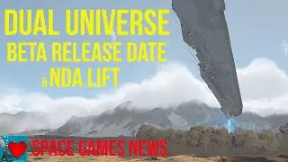 Dual Universe Beta Release Date & NDA Lift - Space Games News July 2020