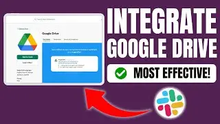 How to Integrate Google Drive Desktop with Slack
