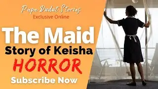 KEISHA | HORROR STORIES