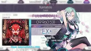 Arcaea​〔[Future​ 10]​ Xanatos​ -​ Tatsh 〕 FULL​ RECALL​