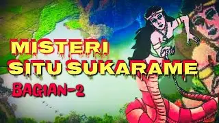 Dongeng Misteri Situ Sukarame-2 | Dongeng sunda d'story sunda terbaru