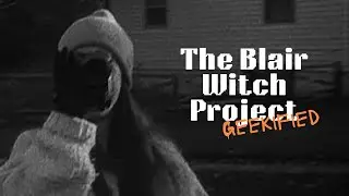 GEEKIFIED E03: The Blair Witch Project