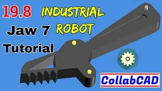 Industrial Robot Assembly - Jaw 7 Tutorial || CollabCAD