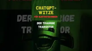 KI-Witze für E-Techniker: Der traurige Transistor #chatgpt #witzig #elektrotechnik