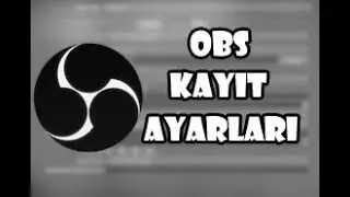 OBS - Kayıt Ayarları - Kasmadan Video Kaydetmek