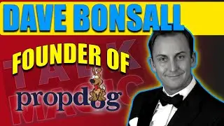 Dave Bonsall The Founder Of PropDog Opens Up! - Nothing Held Back! | Talk Magic