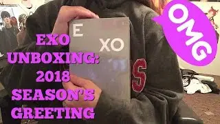EXO Unboxing: 2018 Season's Greetings