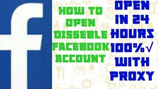 || HOW TO OPEN DISSEBLE FB ID 2019 NEW TRCK|| OPEN YOUR DISSEBLE FACEBOOK ACCOUNT 100%√ NEW TRICK ||