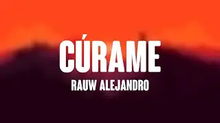 Cúrame - Rauw Alejandro [Lyrics Video] 🔥