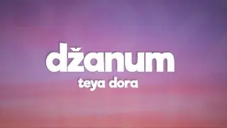 Teya Dora - Džanum (Lyrics) Tiktok