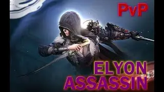 ELYON || Gameplay Assassin PvP - By Yako [Exode]