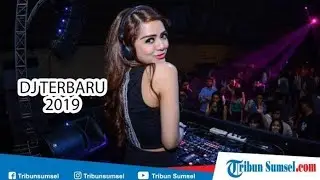 FULL BASS DJ REMIX TERBARU 2019 MEMANG MANTAP BOSS!!!