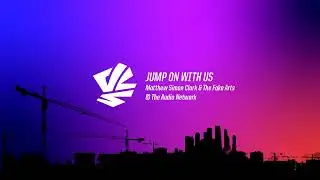 Jump On With Us - Matthew Simon Clark & The Fake Arts (VCS Dawn 2023 Trailer Song)