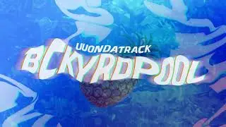 uuondatrack - BCKYRDPOOL! [AUDIO] (Prod. Darkboy)