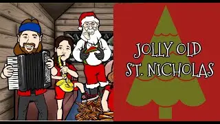 Jolly Old Saint Nicholas- The Chardon Polka Band