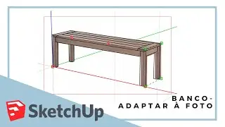 SketchUp 2017 - Adaptar foto - Exemplo Banco