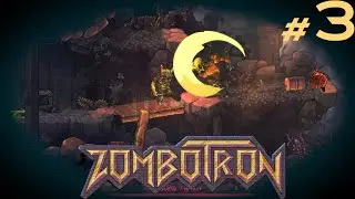 Zombotron ➤ [Прохождение #3] ➤ ПЕРВЫЙ БОСС!