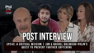 Post Interview of John and Rachel Goldberg-Polin | Phil in the Blanks Podcast