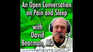 An Open Conversation on Pain and Sleep with David Bearman, MD
