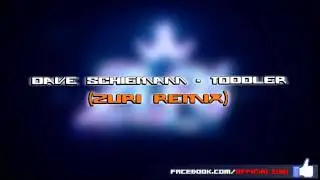 Dave Schiemann - Toddler (Zuri Remix)