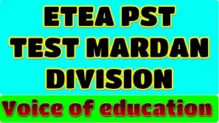 ETEA PST TEST MARDAN DIVISION