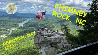 Chimney Rock, NC on Memorial Day 2023
