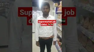 Supermarket job in Dubai 🇦🇪🇦🇪  cleaning helper job, follow for more 