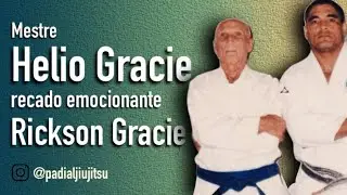 Mestre Helio Gracie em recado emocionante a Rickson Gracie